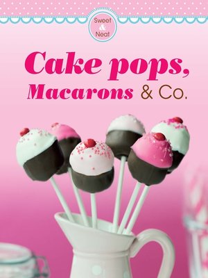 cover image of Cake pops, Macarons & Co.